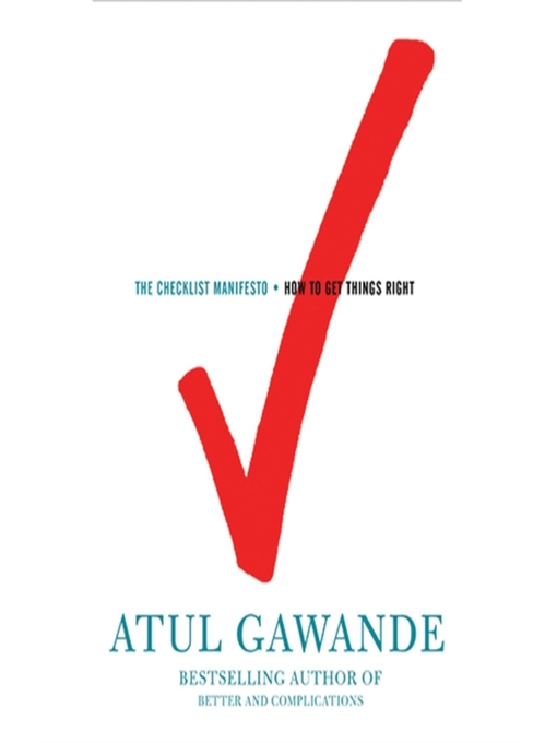 Title details for The Checklist Manifesto by Atul Gawande - Available
